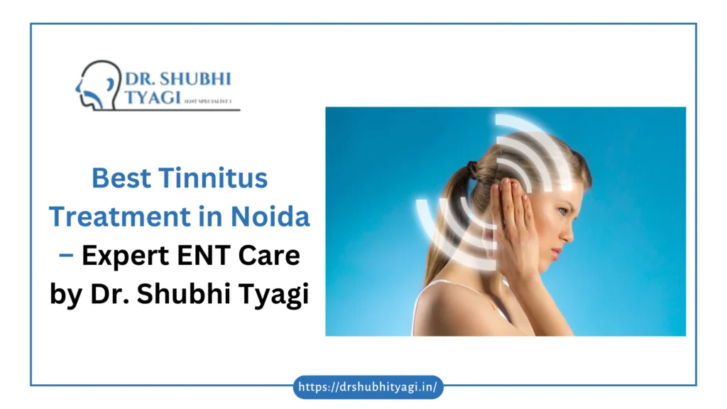 Best Tinnitus Treatment in Noida