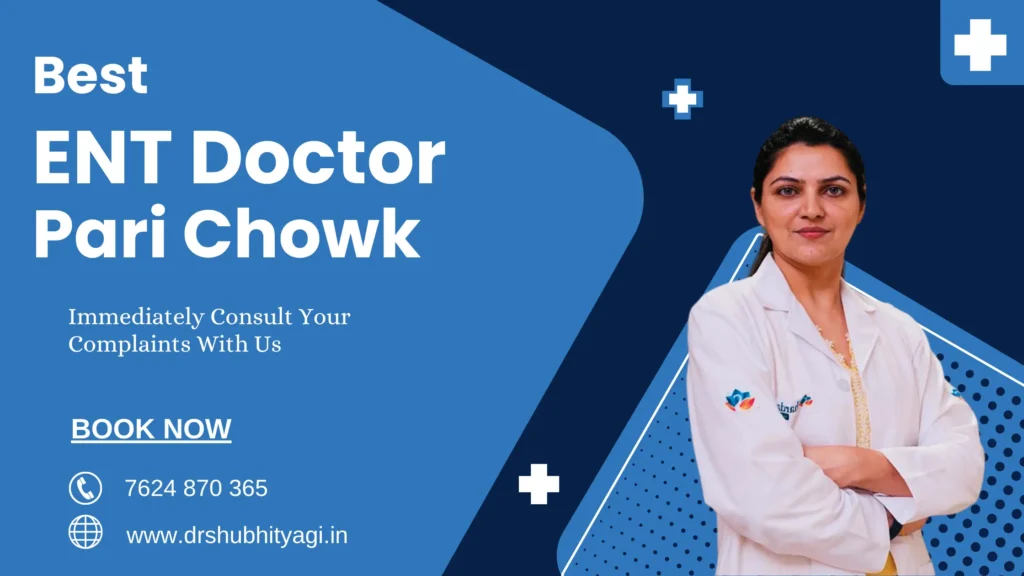 ENT Doctor in Pari Chowk
